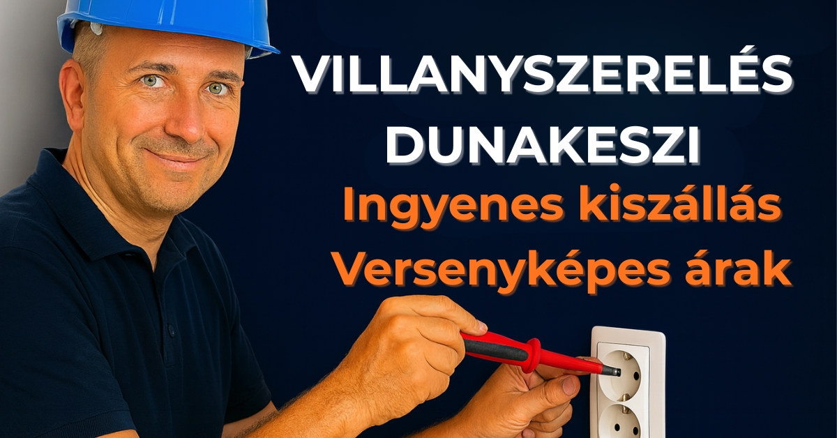 Villanyszerelő Dunakeszin konnektort szerel – gyors kiszállás Nagytarcsáról